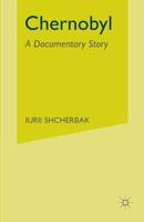 Chernobyl: A Documentary Story
