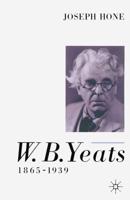 W. B. Yeats, 1865-1939
