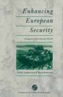 Enhancing European Security : Living in a Less Nuclear World