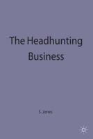 The Headhunting Business