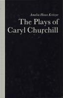 The Plays of Caryl Churchill