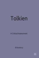 Tolkien - A Critical Assessment