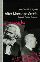 After Marx and Sraffa