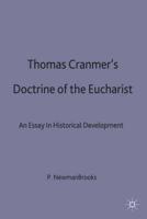 Thomas Cranmers Doctrine of the Eucharist