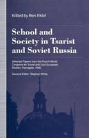 School and Society in Tsarist and Soviet Russia