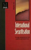 International Securitisation : The scope, development and future outlook for asset-backed finance