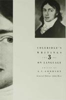 Coleridge's Writings. Vol. 3 On Language