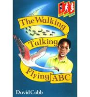 The Walking, Talking, Flying ABC