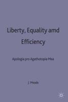 Liberty Equality and Efficiency