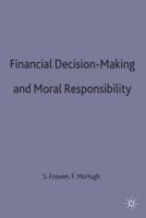 Financial Decision-Making and Moral Responsibility