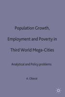 Population Growth Employment and Poverty in Third World Mega-Cities