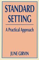 Standard Setting : A Practical Approach