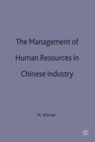 The Management of Human Resources in Chinese Industry