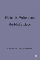 Modernist Writers+the Marketplace