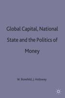 Global Captial, National State and the Politics of Money