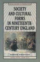 Society and Cultural Forms in Nineteenth Century England