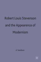 Robert Louis Stevenson and the Appearance of Modernism