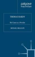 Thomas Hardy : His Career as a Novelist