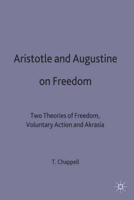 Aristotle and Augustine on Freedom