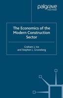 The Economics of the Modern Construction Sector