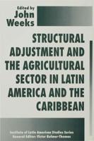 Structural Adjustment and the Agricultural Sector in Latin America and the Caribbean