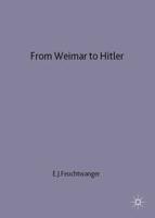 From Weimar to Hitler - Germany 1918-33