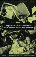 Representations of Gender from Prehistory to the Present