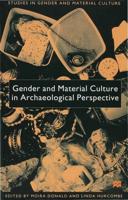 Gender and Material Culture in Archaeological Perspective