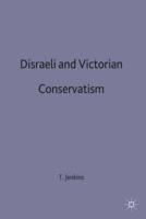 Disraeli and Victorian Conservatism