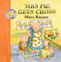 Mrs Pig Gets Cross