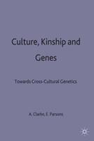 Culture, Kinship, and Genes