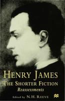 Henry James The Shorter Fiction : Reassessments