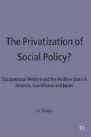 The Privatization of Social Policy?