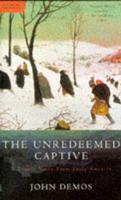 The Unredeemed Captive