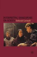 Interpreting Shakespeare on Screen