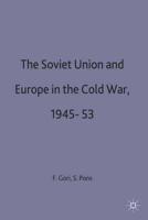 Soviet Union and Europe in the Cold War 1943-53