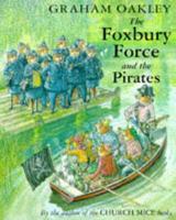 The Foxbury Force and the Pirates