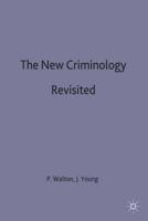 New Criminology Revisited