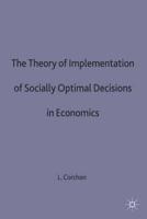 The Theory of Implementation of Socially Optimal Decisions in Economics