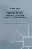 The Rise of Asia : Economics, Society and Politics in Contemporary Asia