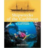 Shipwrecks of the Caribbean: A Diver's Guide