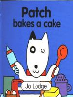 Patch Bakes a Cake