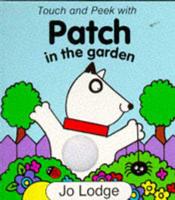 Touch and Peek With Patch in the Garden