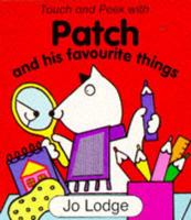 Touch and Peek With Patch and His Favourite Things