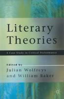 Literary Theories : A Case Study in Critical Performance
