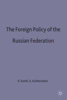 The Foreign Policy of the Russian Federation