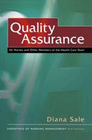 Quality Assurance : For Nurses and Other Members of the Health Care Team
