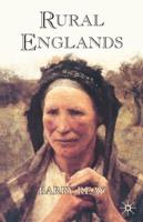 Rural Englands: Labouring Lives in the Nineteenth-Century