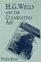 H.G. Wells and the Culminating Ape