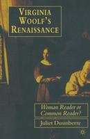 Virginia Woolf's Renaissance : Woman Reader or Common Reader?